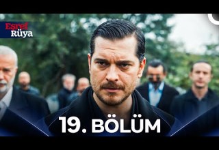 Eşref Rüya 19 Bölüm