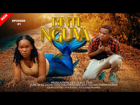 BINTI NGUVA FULL EPISODE 1