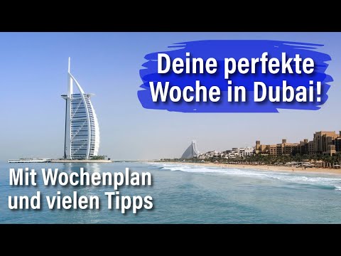 Deine Perfekte Woche In Dubai Mit Wochenplan Allen Highlights Wüste Strand