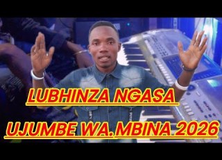  LUBHINZA NGASA UJUMBE WA MBINA 2026