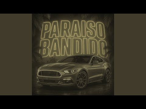 PARAISO BANDIDO ULTRA SLOWED