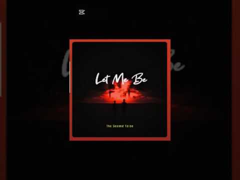 LET ME BE Officially Audio