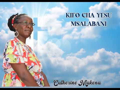 KIFO CHA YESU MSALABANI