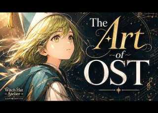  Witch Hat Atelier Epic OST Experience Best Scenes Reimagined Tracks