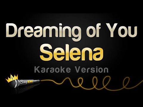 Selena Dreaming Of You Karaoke Version