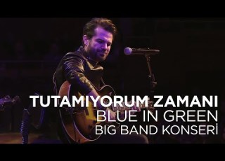  Kenan Doğulu Tutamıyorum Zamanı Kenan Doğulu Swings With Blue In Green Big Band Concert Live
