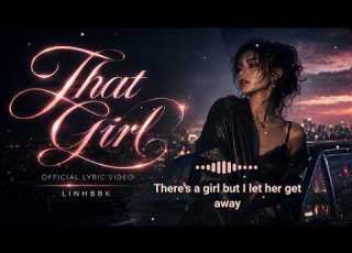 Alan Walker Style LINHBBK That Girl Official Lyric Video