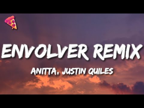 Anitta Justin Quiles Envolver Remix Letra