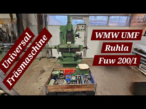 Vorstellung Eine Wunderschöne Universal Fräsmaschine WMW UMF Ruhla FUW 200 1