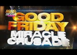 Good Friday Miracle Crusade With Pastor Chidi 2025