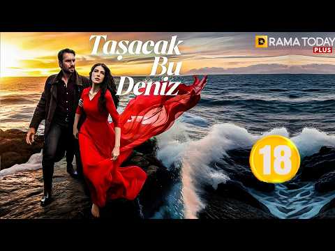 حصريااا الحلقة 18 من المسلسل التركي هذا البحر سوف يفيض مدبلج Full HD حصريااا الحلقة 18 من المسلسل التركي هذا البحر سوف يفيض مدبلج Full HD