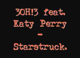  3OH 3 Feat Katy Perry Starstruck