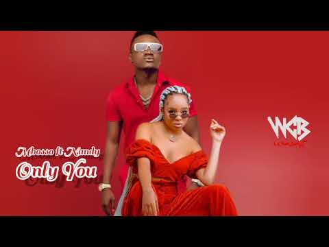 Mbosso Ft Nandy Only You Official Music Video