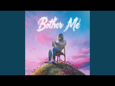 Bother Me