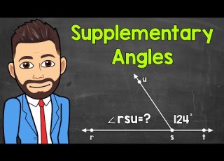 What Are Supplementary Angles How To Find Missing Supplementary Angles Math With Mr J