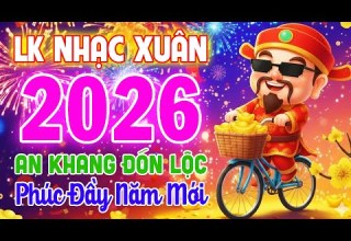 LK Nhạc Tết Disco 2026 Nhạc Xuân Remix 2026 Sôi Động Hay Nhất An Khang Đón Lộc Phúc Đầy Năm Mới