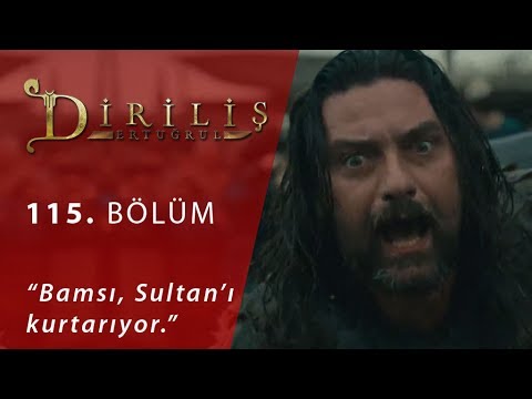 Diriliş Ertuğrul 115 Bölüm Bamsı Sultan ı Kurtarıyor