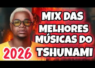  MIX DAS MELHORES MÚSICAS DO TSHUNAMI MIX AFRO HAUSE 2026 TSUNAMI