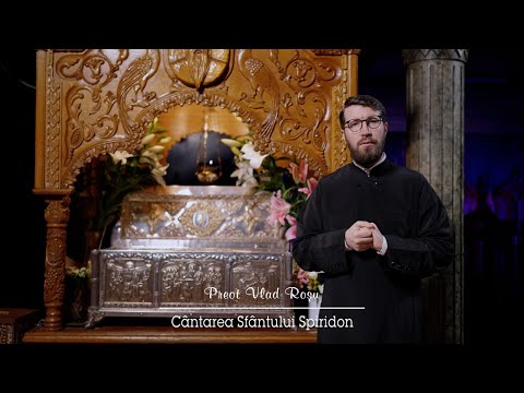 CÂNTAREA SF SPIRIDON Pr Vlad Roșu Grupul Sf Spiridon Versuri Muzica Raluca Diaconu CÂNTAREA SF SPIRIDON Pr Vlad Roșu Grupul Sf Spiridon Versuri Muzica Raluca Diaconu