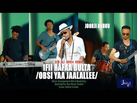 New Ethiopian Oromo Music Video By Joorji Abbuu George Abu Ifii Rafaa Bultaa Obsi Yaa Jaalallee