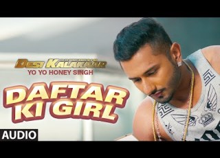 Daftar Ki Girl Full AUDIO Song Yo Yo Honey Singh Desi Kalakaar Honey Singh New Songs 2014