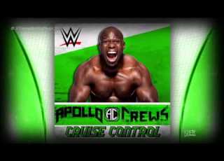  WWE Cruise Control ITunes Release By CFO Apollo Crews Theme Song