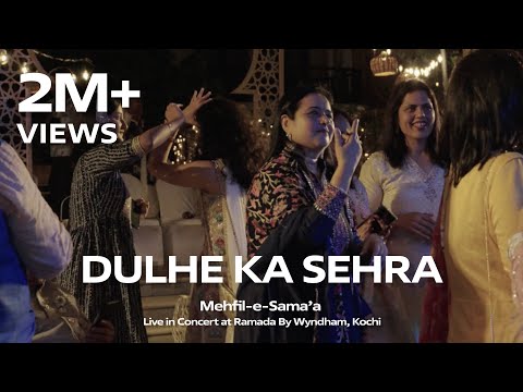 DULHE KA SEHRA Mehfil E Sama A Live At Ramada Kochi Qawwali Indian Bollywood Wedding