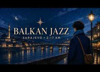 Balkan Lofi Jazz For Rainy Nights Sarajevo After Midnight