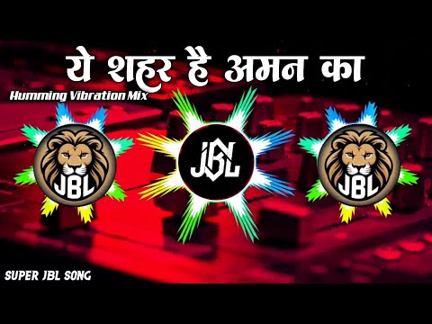 Ye Sahar Hai Aman Ka Dj Remix Songs New Hindi Song 2025 Yaha Hai Sab Shanti Shanti Dj Song