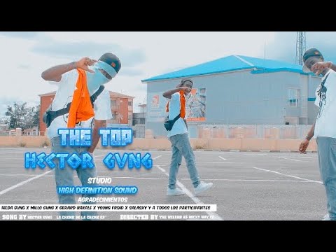 Hector GVNG THE TOP Video Oficial Spanishdrill Ukdrill