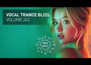 VOCAL TRANCE BLISS VOL 243 FULL SET
