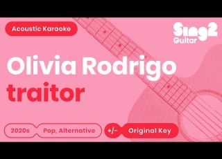 Olivia Rodrigo Traitor Acoustic Karaoke