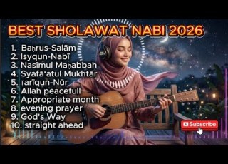 Best Sholawat 2026 Full Album Sholawat Jibril For Sustenance And Abundance Most Beautiful