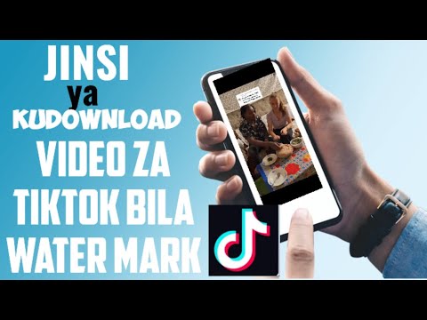JINSI YA KUDOWNLOAD VIDEO ZA TIKTOK BILA YA WATERMARK 2024