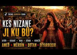 Kes Nizane Ji Ku Bû Afrîn Amed Mêrdîn Botan