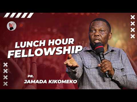 Pr Jamada Gyagenda Kikomeko Lunch Hour Fellowship 24 03 2026