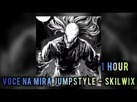 1 HOUR VOCE NA MIRA JUMPSTYLE SXILWIX SLOWED REVERB YUTA EDIT
