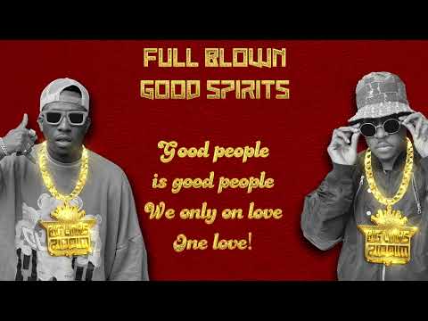 Full Blown Good Spirits Big Links Riddim Official Lyric Video Soca 2025