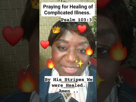 Prayers For Healing Of Complicated Illnesses