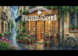 𝐏𝐀𝐑𝐈𝐒 𝐂𝐀𝐅𝐄 French Instrumental Music Cozy Rainy Day Playlist