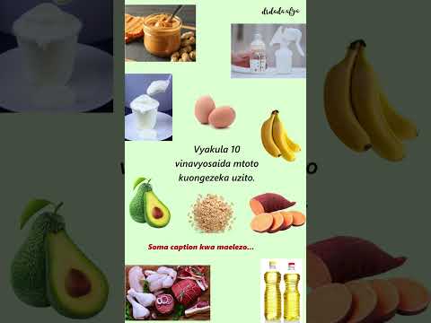 Vuyakula Vinavyomsaidia Mtoto Kuongezeka Uzito