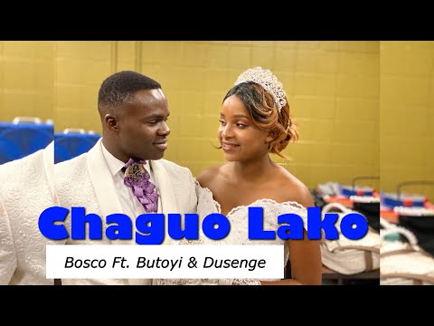 Bosco Ft Butoyi Dusenge Chaguo Lako WEDDING SONG