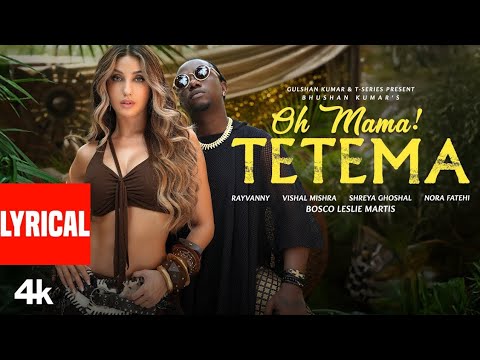 Oh Mama TETEMA Official Video Song Trending Music 2025 Latest Dance Hit New Noora Fatehi Song