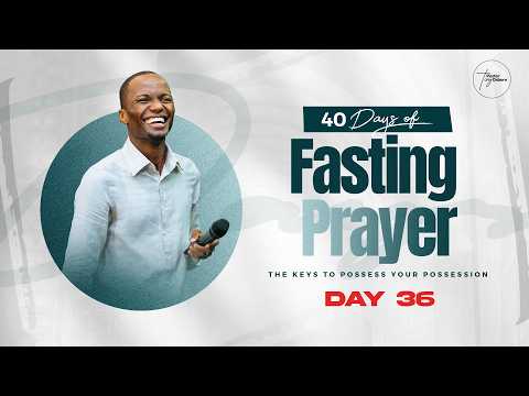 Day 36 40 Days Of Fasting Prayers Pastor Tony Osborn 25th Mar 2026