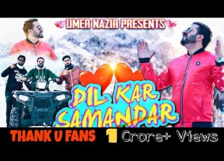  DIL KAR SAMANDAR Umer Nazir Super Hit Kashmiri Love Song 2021
