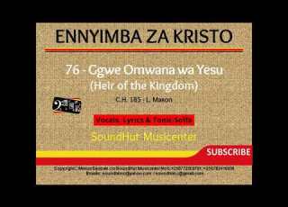 76 Ggwe Omwana Wa Yesu Heir Of The Kingdom