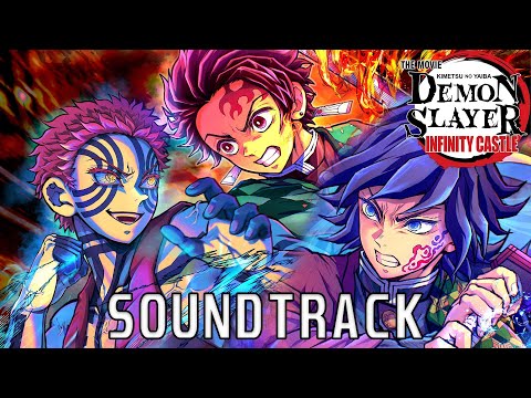 Akaza Vs Tanjiro Giyuu Battle OST COLLECTION Demon Slayer Infinity Castle EPIC COVER 鬼滅の刃