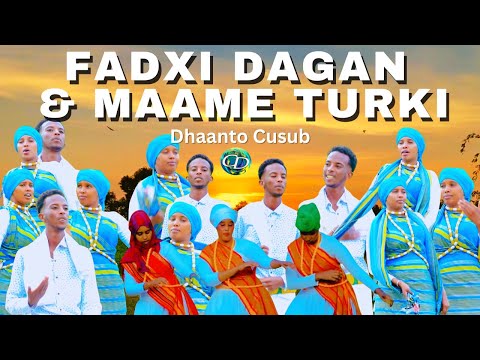 Dhaanto Cusub Fadxi Dagan Maame Turki Muqaalo Hore 2023