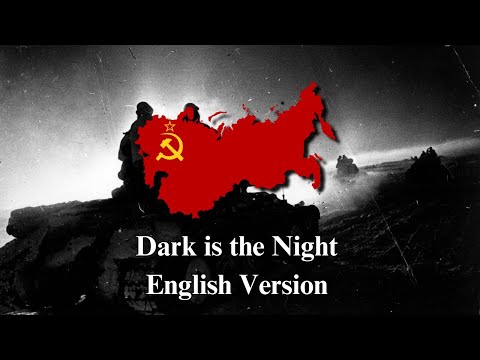 Dark Is The Night English Version Soviet WWII Song