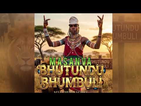 BHUTUNDU BHOMBULI MASAMVA OFFICIAL AUDIO